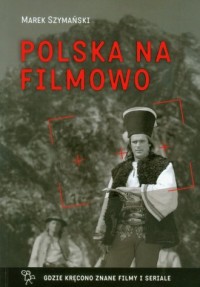 Polska na filmowo - okładka książki