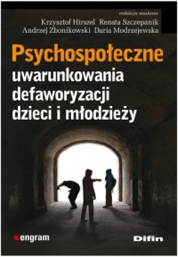 Psychospołeczne uwarunkowania defaworyzacji - okładka książki
