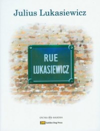 Rue Lukasiewicz. Glimpses of a - okładka książki