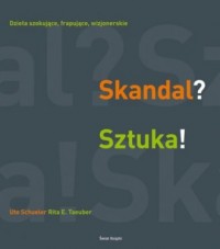 Skandal? sztuka! - okładka książki