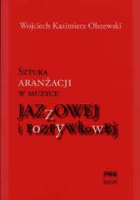 Sztuka aranżacji w muzyce jazzowej - okładka książki