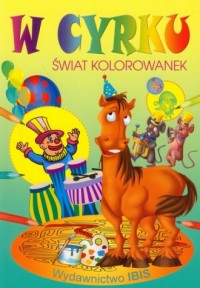 W cyrku Świat kolorowanek - okładka książki