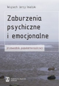 Zaburzenia psychiczne i emocjonalne - okładka książki