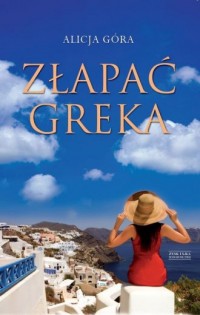 Złapać Greka - okładka książki