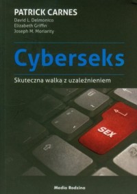 Cyberseks. Skuteczna walka z uzależnieniem - okładka książki