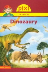 Dinozaury. Pixi Ja wiem - okładka książki
