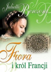 Fiora i król Francji - okładka książki