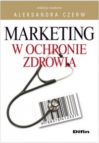 Marketing w ochronie zdrowia - okładka książki