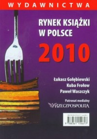 Rynek książki w Polsce 2010. Wydawnictwa - okładka książki