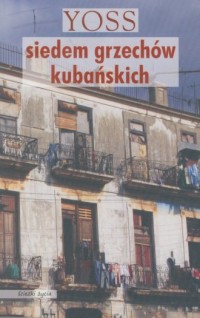 Siedem grzechów kubańskich - okładka książki