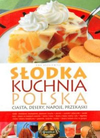 Słodka kuchnia polska - okładka książki