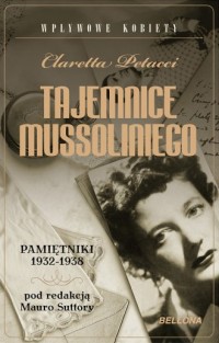 Tajemnice Mussoliniego. Pamiętniki - okładka książki