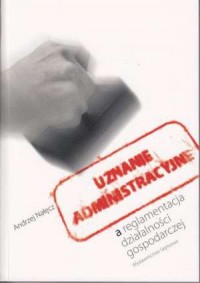 Uznanie administracyjne a reglamentacja - okładka książki
