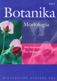 Botanika. Tom 1. Morfologia - okładka książki