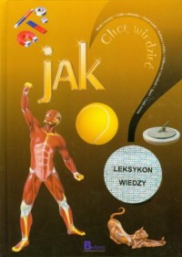 Chcę wiedzieć jak? Seria: Leksykon - okładka książki