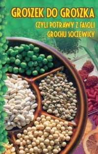 Groszek do groszka czyli potrawy - okładka książki