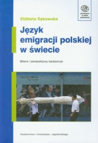 Język emigracji polskiej w świecie - okładka książki