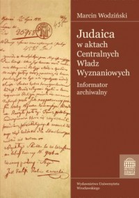 Judaica w aktach Centralnych Władz - okładka książki