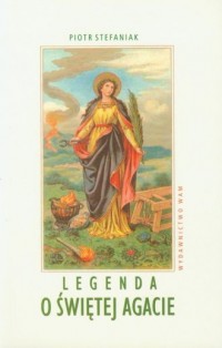 Legenda o świętej Agacie - okładka książki