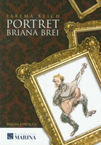 Portret Briana Brei (+ CD) - okładka książki