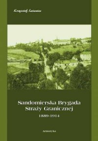 Sandomierska Brygada Straży Granicznej - okładka książki