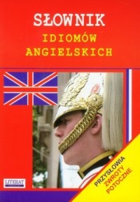 okładka książki - Słownik idiomów angielskich