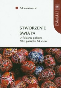 Stworzenie świata w folklorze polskim - okładka książki