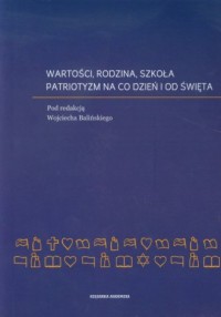 Wartości rodzina szkoła. Patriotyzm - okładka książki