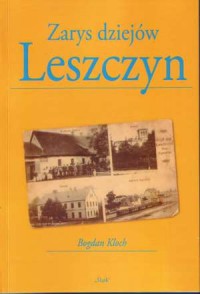 Zarys dziejów Leszczyn - okładka książki