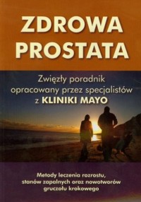 Zdrowa prostata. Zwięzły poradnik - okładka książki