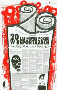 20 lat nowej Polski w reportażach - okładka książki