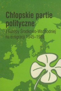 Chłopskie partie polityczne z Europy - okładka książki