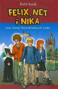 Felix, Net i Nika oraz Gang Niewidzialnych - okładka książki