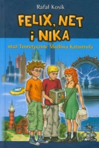 Felix, Net i Nika oraz teoretycznie - okładka książki