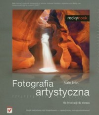 Fotografia artystyczna. Od inspiracji - okładka książki