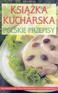 Książka kucharska. Polskie przepisy - okładka książki