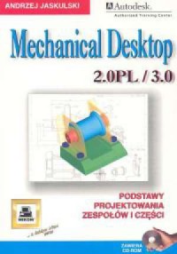 Mechanical Desktop 2.0PL/3.0 - okładka książki