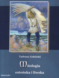 Mitologia estońska i liwska - okładka książki