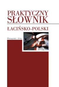Praktyczny słownik łacińsko-polski - okładka książki