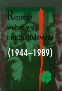 Represje wobec wsi i ruchu ludowego. - okładka książki