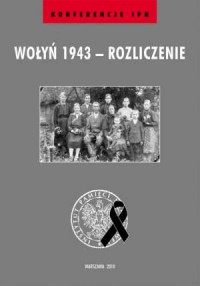 Wołyń 1943 - rozliczenie. Materiały - okładka książki