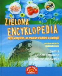 Zielona encyklopedia, czyli wszystko, - okładka książki