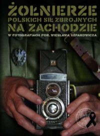 Żołnierze Polskich Sił Zbrojnych - okładka książki