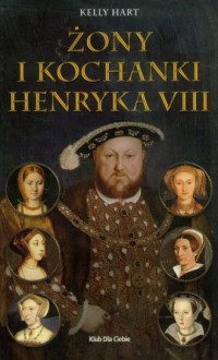 Żony i kochanki Henryka VIII - okładka książki