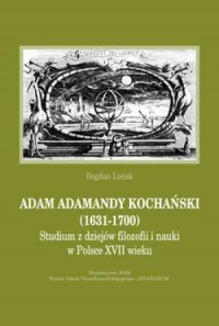 Adam Adamandy Kochański (1631-1700). - okładka książki