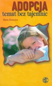 Adopcja, temat bez tajemnic - okładka książki