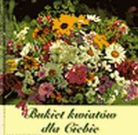 Bukiet kwiatów dla ciebie - okładka książki