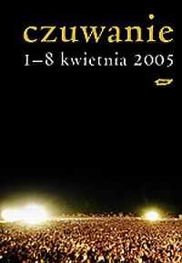 Czuwanie 1-8 kwietnia 2005 (+ CD) - okładka książki