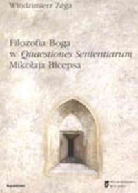 Filozofia Boga w Quaestiones Sententiarum - okładka książki