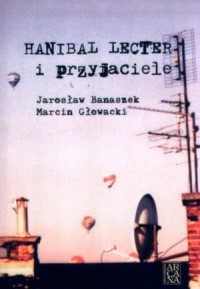 Hanibal Lecter i przyjaciele - okładka książki